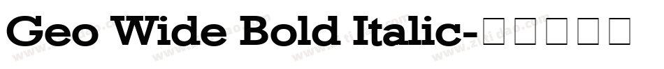 Geo Wide Bold Italic字体转换